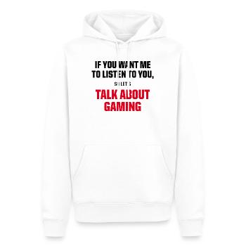 Talk About Gaming Funny Gamer Video Game Quote - Männer Premium Bio Hoodie - Weiß - Vorne - Nico (187cm)