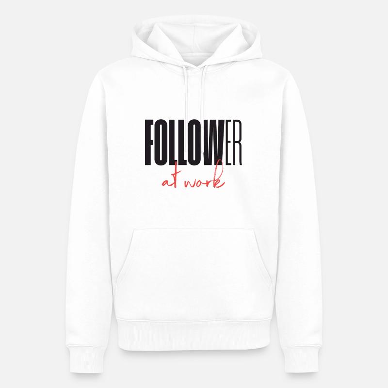 Follower at work - Männer Premium Bio Hoodie - Weiß