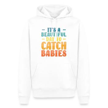 It's A Beautiful Day To Catch Babies Hebamme - Männer Premium Bio Hoodie - Weiß - Vorne - Nico (187cm)