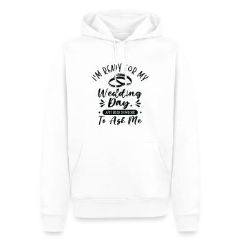 Wedding Day Typography Couple Funny Quotes - Men’s Premium Organic Hoodie - white - Front - Nico (187cm)
