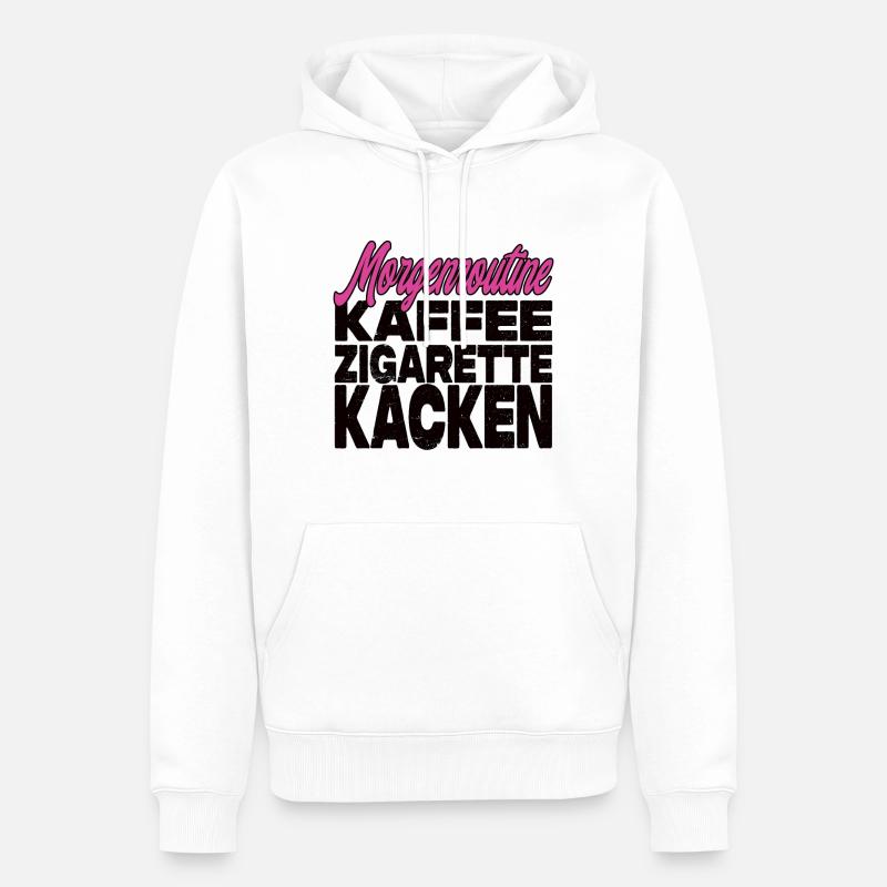 Kaffee Zigarette Kacken - Lustiger Spruch - Männer Premium Bio Hoodie - Weiß