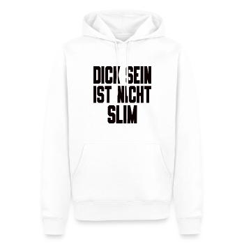 Dick Sein Ist Nicht Slim - Lustiger Spruch - Männer Premium Bio Hoodie - Weiß - Vorne - Nico (187cm)