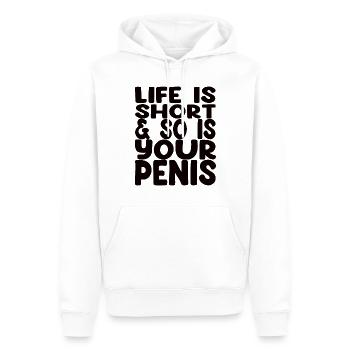 La vie est courte et votre pénis aussi - Dicton amusant - Sweat à capuche Premium bio Homme - blanc - Devant - Nico (187cm)