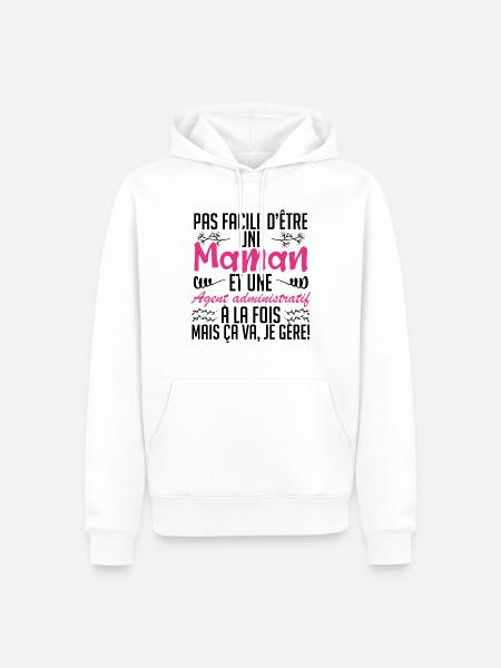 pas facile d'être.maman et une Agent administratif - Sweat à capuche Premium bio Homme - blanc