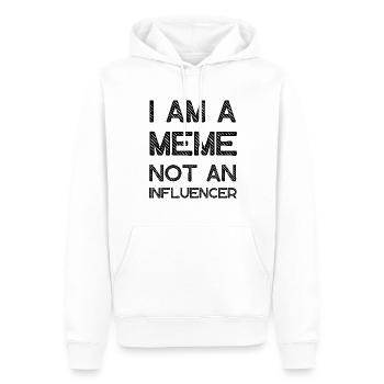 I Am A Meme Not An Influencer Lustige Memes - Männer Premium Bio Hoodie - Weiß - Vorne - Nico (187cm)