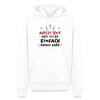Architekt Spruch Architektur Architekt Geschenk - Männer Premium Bio Hoodie - Weiß - Vorne - Nico (187cm)