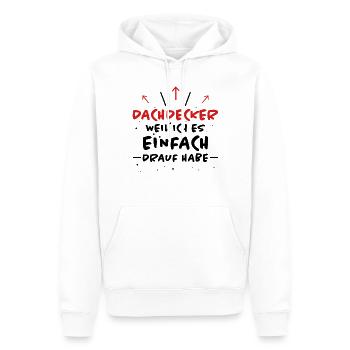 Dachdecker Spruch Job Lustiges Dachdecker Geschenk - Männer Premium Bio Hoodie - Weiß - Vorne - Nico (187cm)