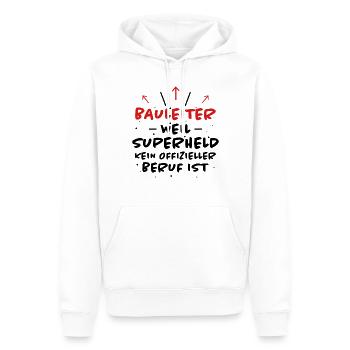 Bauleiter Spruch Baustelle Fun Bauleiter Geschenk - Männer Premium Bio Hoodie - Weiß - Vorne - Nico (187cm)