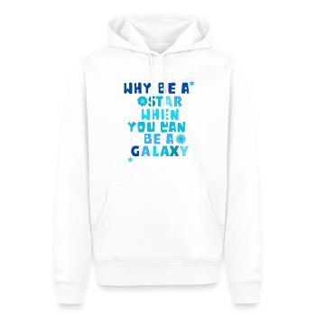 Warum ein Star sein, wenn man eine Galaxie sein kann - Männer Premium Bio Hoodie - Weiß - Vorne - Nico (187cm)