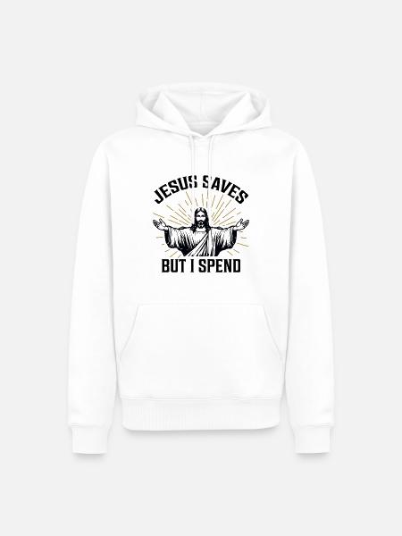 Jesus Saves But I Spend - Men’s Premium Organic Hoodie - white