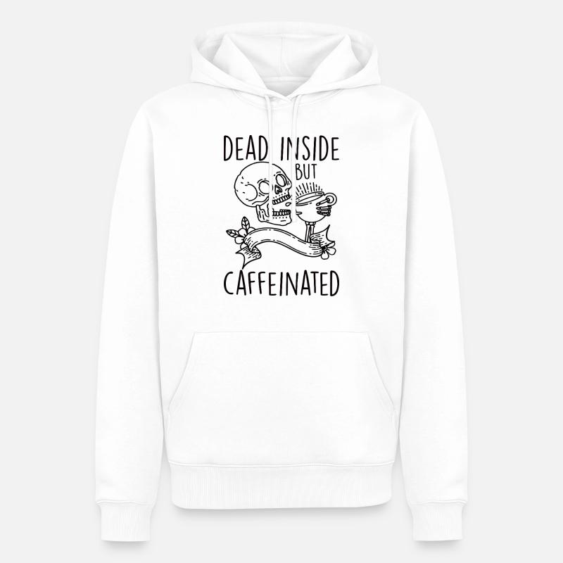 Dead Inside But Caffeinated - Männer Premium Bio Hoodie - Weiß