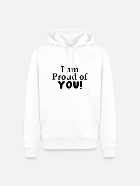 Je suis fier de vous ! - Sweat à capuche Premium bio Homme - blanc