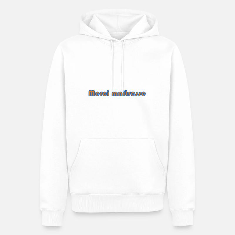 MAÎTRESSE. MERCI. MERCI MAÎTRESSE - Sweat à capuche Premium bio Homme - blanc
