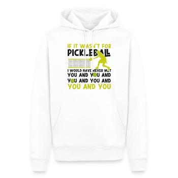 Pickleball If It Wasn't For - Men’s Premium Organic Hoodie - white - Front - Nico (187cm)