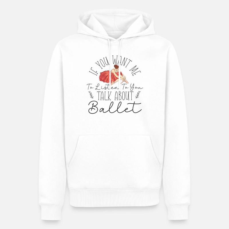 Ballet Danseuse Danse Ballerine - Sweat à capuche Premium bio Homme - blanc
