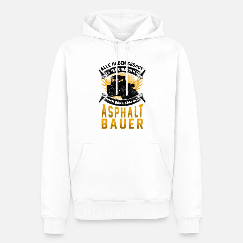 Asphaltbauer unmöglich Straßenbauer - Männer Premium Bio Hoodie - Weiß