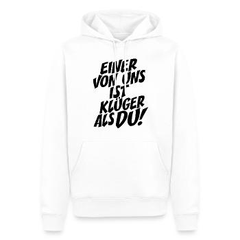 Einer Von Uns Ist Klüger Als Du Rechthaber Schlau - Männer Premium Bio Hoodie - Weiß - Vorne - Nico (187cm)