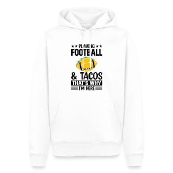 Jouer au football et aux tacos, c’est pourquoi je suis ici - Pla - Sweat à capuche Premium bio Homme - blanc - Devant - Nico (187cm)