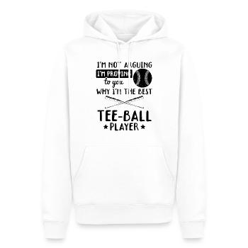 I'm proving to you why I'm the best Tee-ball playe - Men’s Premium Organic Hoodie - white - Front - Nico (187cm)