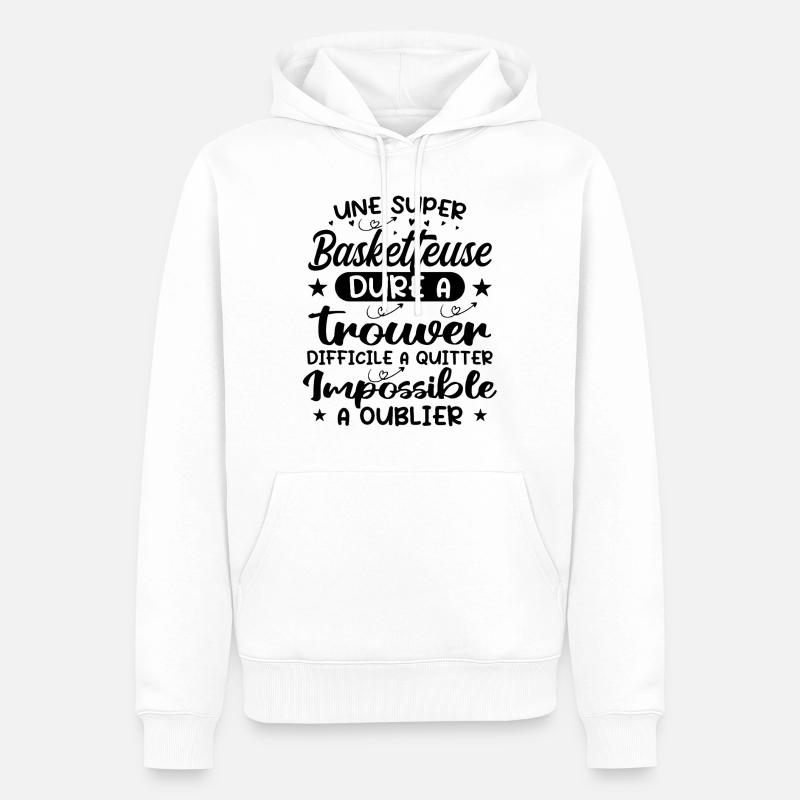 Une Super Basketteuse - Cadeau basketteuse - Sweat à capuche Premium bio Homme - blanc