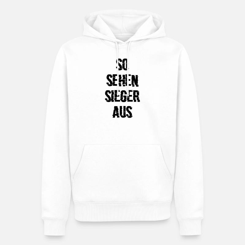 So sehen Sieger aus Geschenk - Männer Premium Bio Hoodie - Weiß
