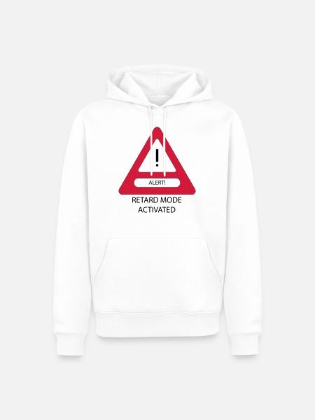 Retard Mode Activated! - Men’s Premium Organic Hoodie - white