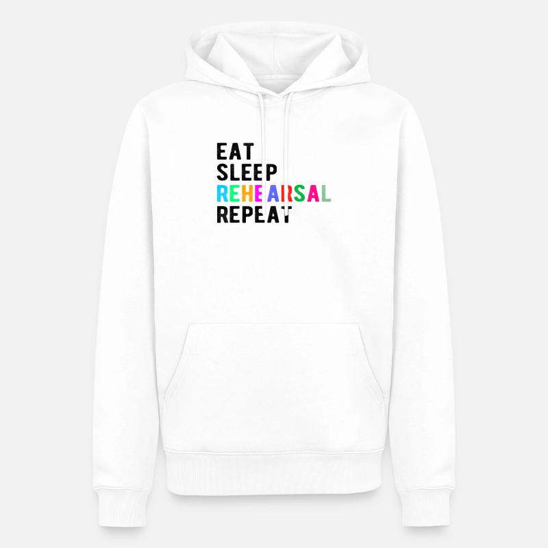 Theatre Gift : eat,sleep,rehearsal,repeat - Männer Premium Bio Hoodie - Weiß
