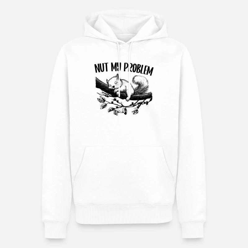 Nut My Problem Mignon Écureuil Cadeau - Sweat à capuche Premium bio Homme - blanc