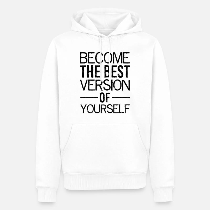 Devenez la meilleure version de vous-même - Sweat à capuche Premium bio Homme - blanc