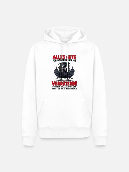 Verräterin Neuer Job - Männer Premium Bio Hoodie - Weiß