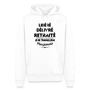 Libéré Délivré Je Ne Travaillerai Plus Jamais - Sweat à capuche Premium bio Homme - blanc - Devant - Nico (187cm)