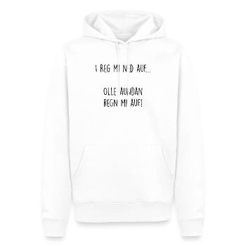 I reg mi ned auf... olle aundan regn mi auf! - Männer Premium Bio Hoodie - Weiß - Vorne - Nico (187cm)