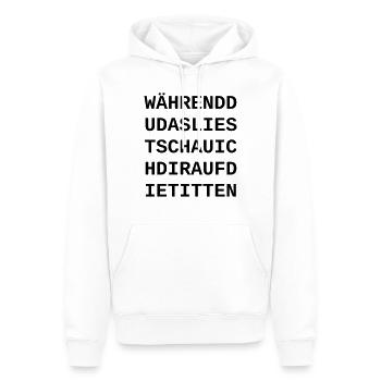 Während Du das liest schau ich Dir auf die Titten - Männer Premium Bio Hoodie - Weiß - Vorne - Nico (187cm)
