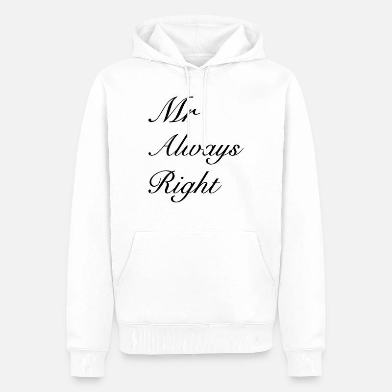 Mr Right - Männer Premium Bio Hoodie - Weiß