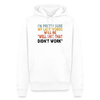 Hilarant Je suis à peu près sûr que les dictons comiques Slogan - Sweat à capuche Premium bio Homme - blanc - Devant - Nico (187cm)