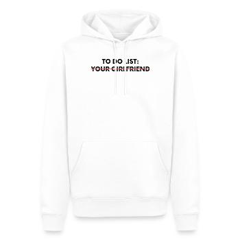 Funny To Do List Your Girlfriend Sarcasm - Men’s Premium Organic Hoodie - white - Front - Nico (187cm)