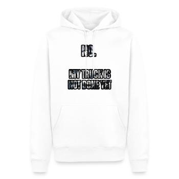 Funny Saying My Truck Isn't Done Yet Sarcastic - Men’s Premium Organic Hoodie - white - Front - Nico (187cm)