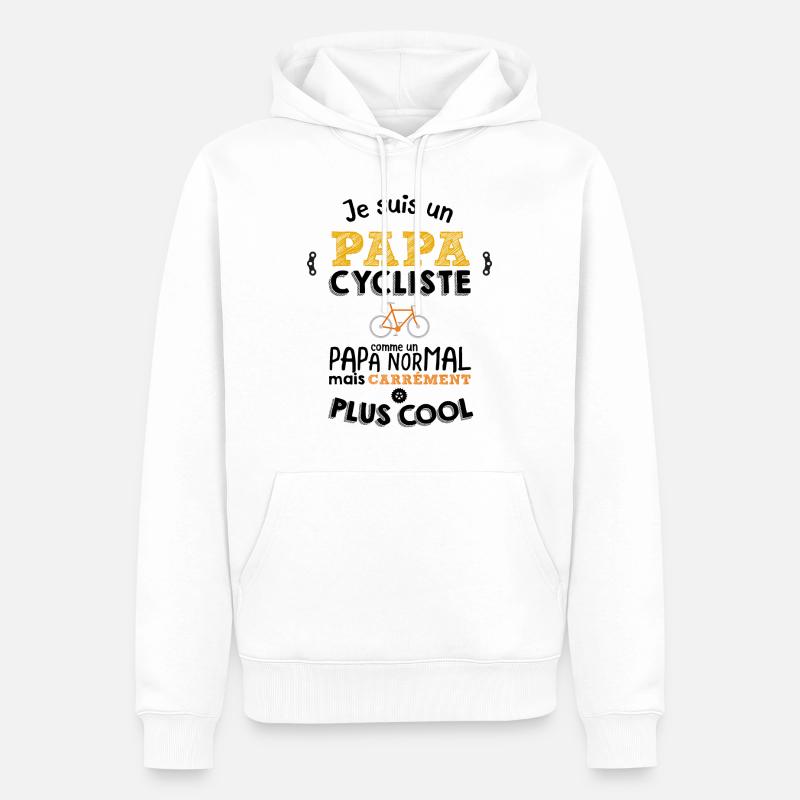 Je suis un papa cycliste - Sweat à capuche Premium bio Homme - blanc
