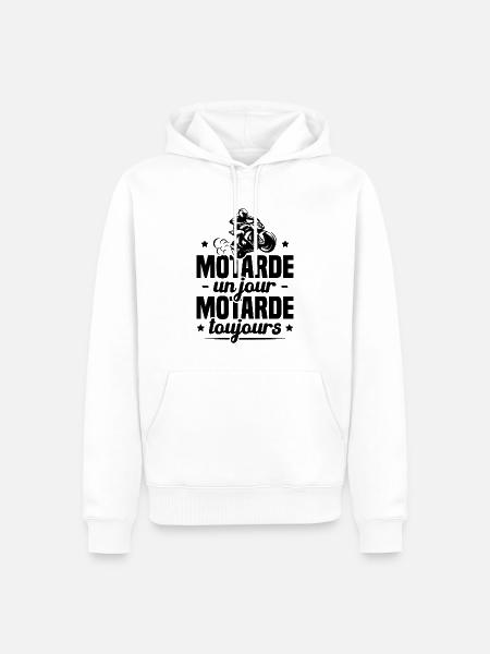 Humour Cadeau Motarde Un Jour Toujours Moto Femme - Sweat à capuche Premium bio Homme - blanc
