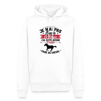 Cadeau cheval - Besoin d'aller faire du cheval - Sweat à capuche Premium bio Homme - blanc - Devant - Nico (187cm)
