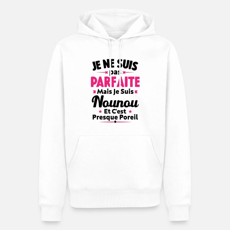 Pas parfaite mais je suis Nounou - Sweat à capuche Premium bio Homme - blanc