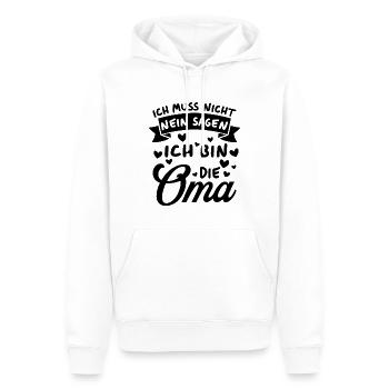 Ich Muss Nicht Nein Sagen Ich Bin Die Oma - Männer Premium Bio Hoodie - Weiß - Vorne - Nico (187cm)