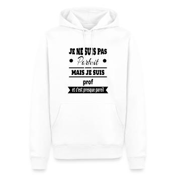 Pas parfait mais prof professeur humour - Sweat à capuche Premium bio Homme - blanc - Devant - Nico (187cm)