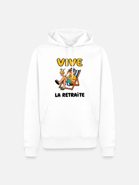 Vive la retraite - Sweat à capuche Premium bio Homme - blanc