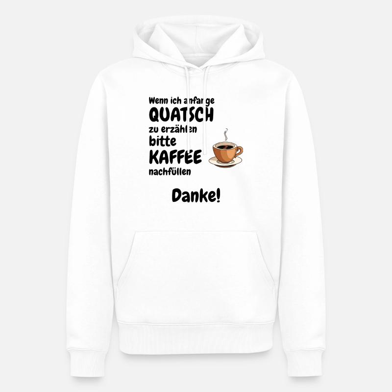 Bitte Kaffee nachfüllen - Männer Premium Bio Hoodie - Weiß