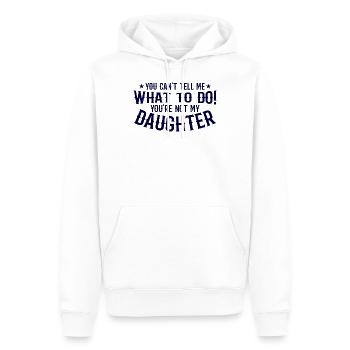 Papa Geschenk Vater Tochter Spruch Humor - Männer Premium Bio Hoodie - Weiß - Vorne - Nico (187cm)