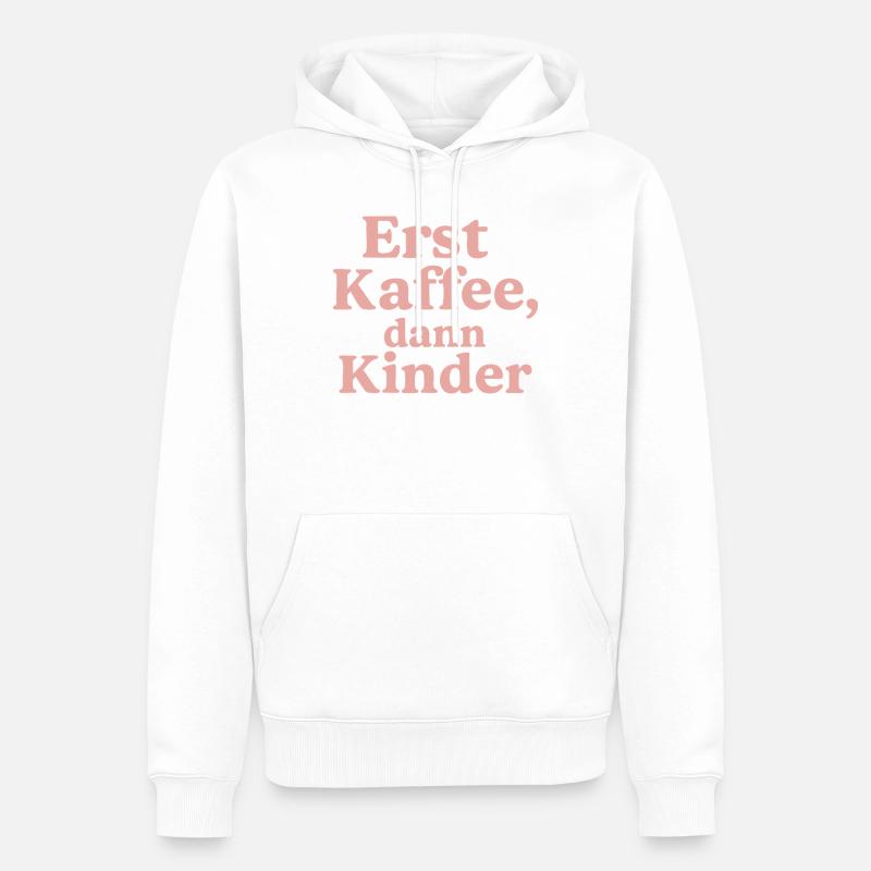 Erst Kaffee, Dann Kinder (rosa) - Männer Premium Bio Hoodie - Weiß