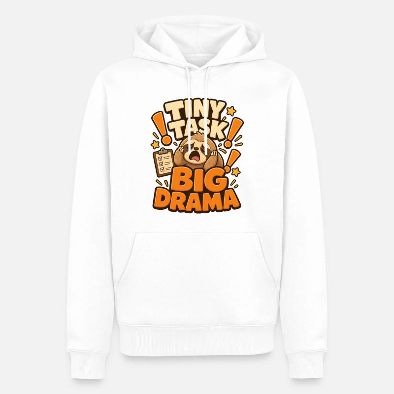Tiny Task Big Drama Faultier - Männer Premium Bio Hoodie - Weiß
