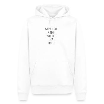 Raise your voice not the sea level - Männer Premium Bio Hoodie - Weiß - Vorne - Nico (187cm)