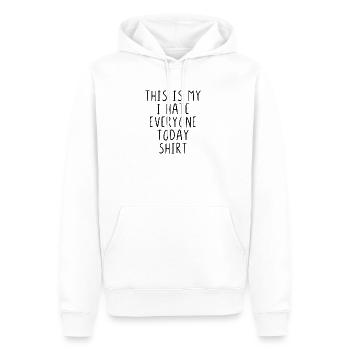 This is my i hate everyone today shirt - Männer Premium Bio Hoodie - Weiß - Vorne - Nico (187cm)